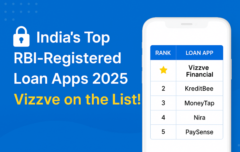 🔐 India’s Top RBI-Registered Loan Apps 2025 – Vizzve on the List!